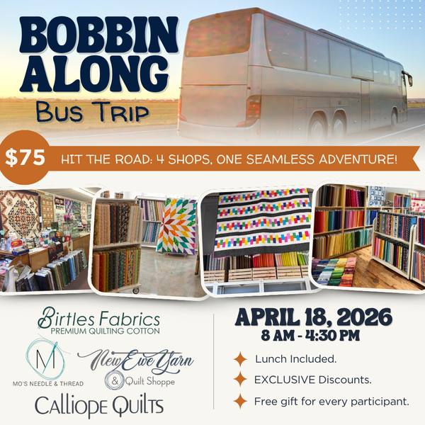 Bobbin Along Bus Trip <br> April 18, 2026