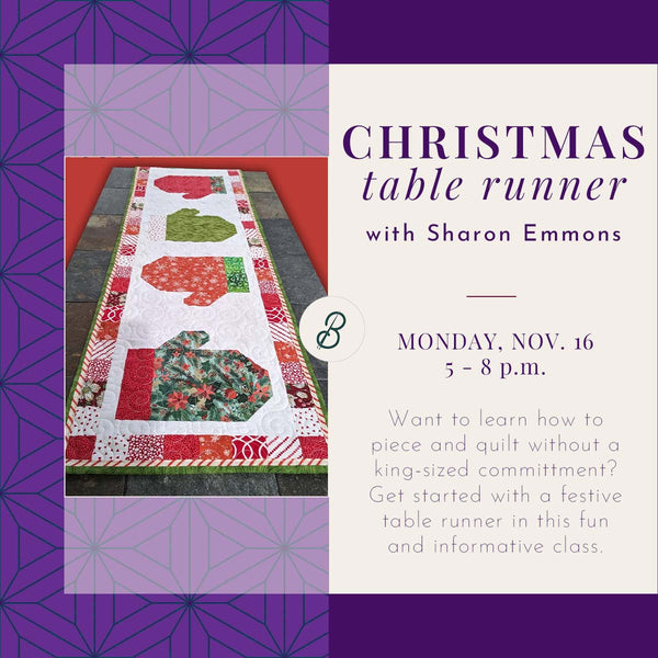 Christmas Table Runner <br> Monday, November 16 <br> 5 - 8 p.m.