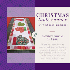 Christmas Table Runner <br> Monday, November 16 <br> 5 - 8 p.m.