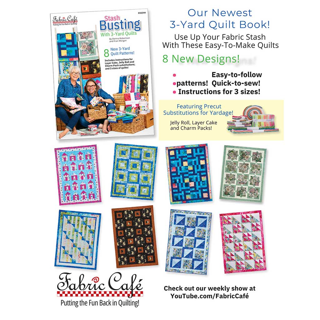 Stash Busting With 3-Yard Quilts by Fabric Cafe