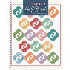 Simply Half Yards Quilt Book