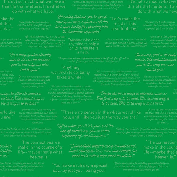 Mister Rogers' Neighborhood <br> Quotes Green