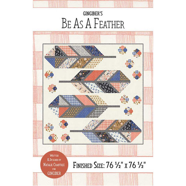Be as a Feather Quilt Pattern